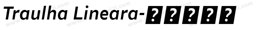 Traulha Lineara字体转换